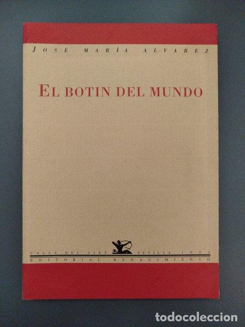 Libros: El bot&iacute;n del mundo - &aacute;lvarez, Jos&eacute; Mar&iacute;a. - Foto 1