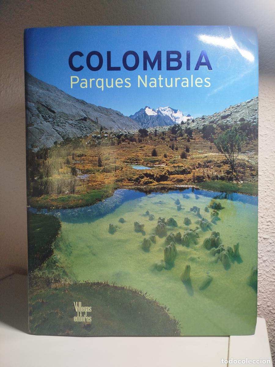 Colombia. Parques naturales - Villegas, Benjam&iacute;n.