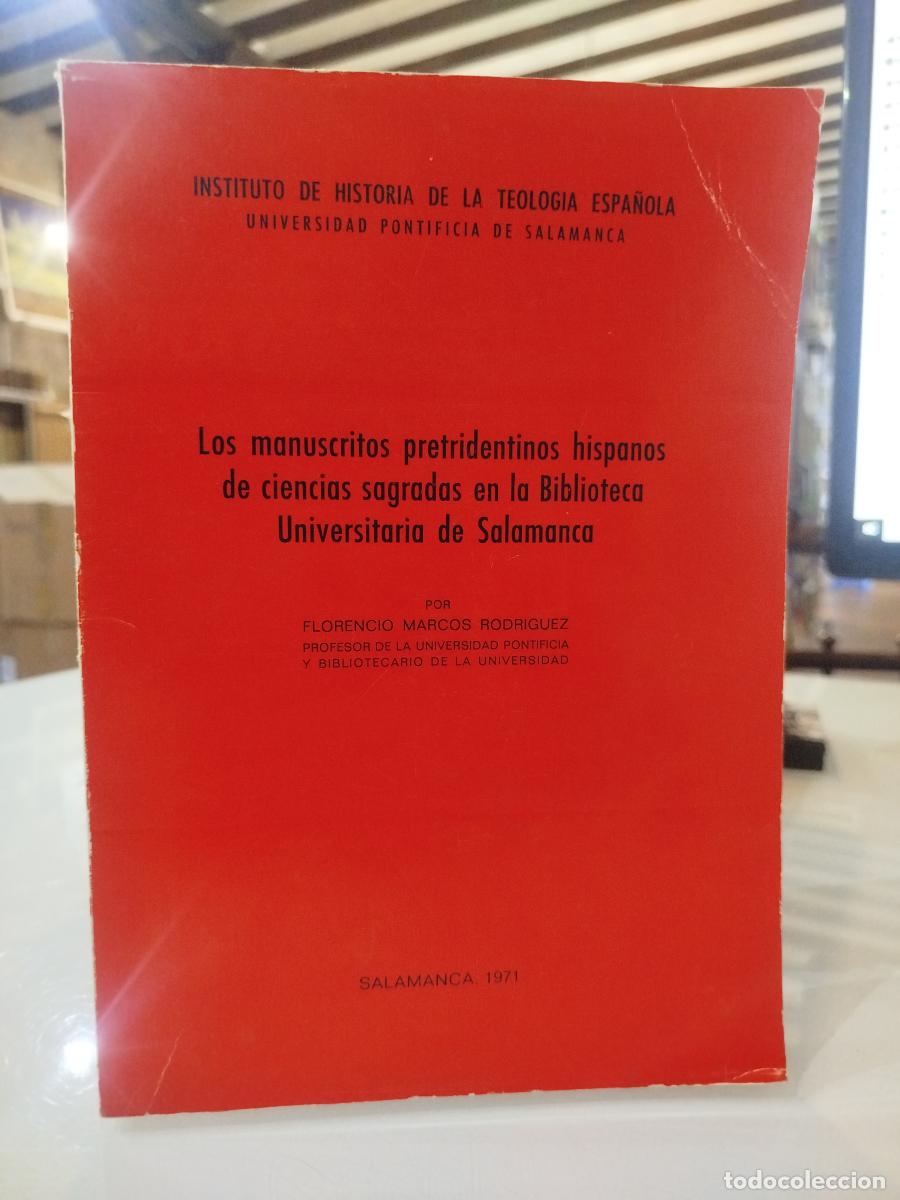 Livros em segunda m&atilde;o: Los manuscritos pretridentinos hispanos de ciencias sagradas en la Biblioteca Universitaria de Salam