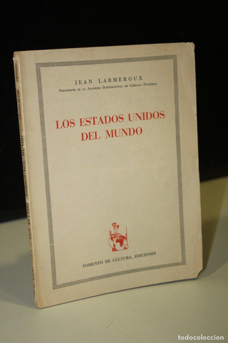 Livres: Los Estados Unidos del Mundo - Larmeroux, Jean.