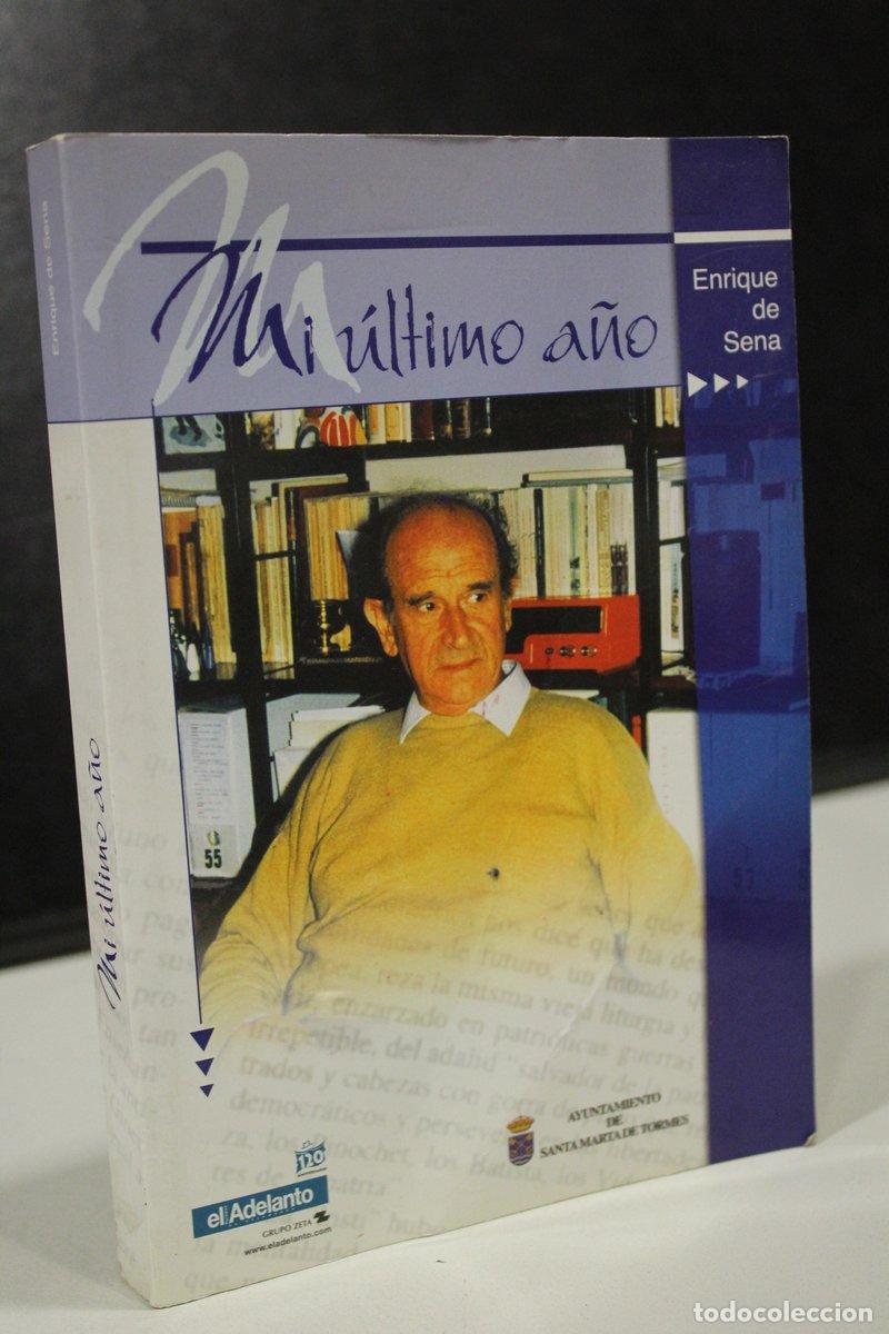Libros: Mi &uacute;ltimo a&ntilde;o - Sena, Enrique De. - Foto 1