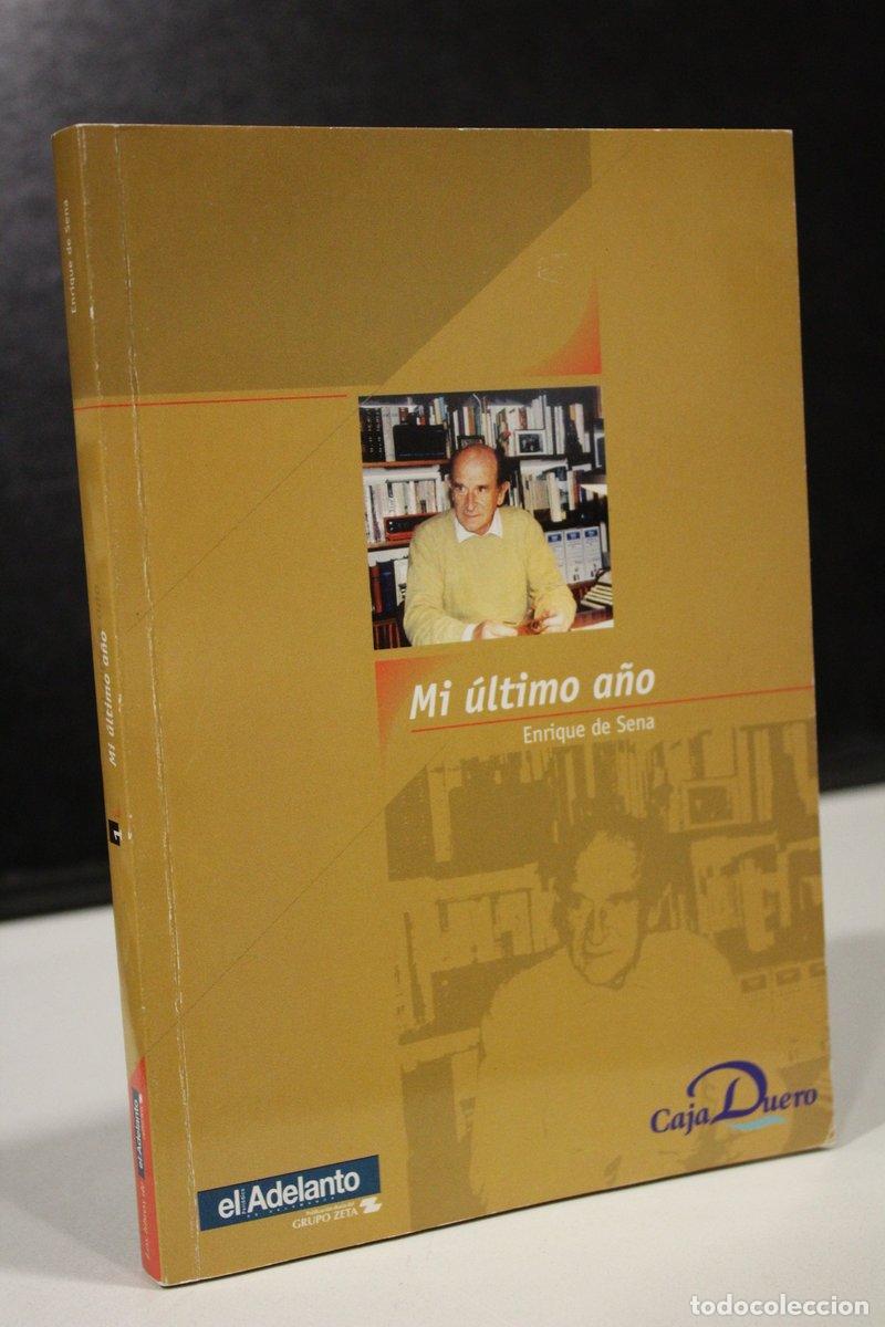 Libros: Mi &uacute;ltimo a&ntilde;o - Sena, Enrique De. - Foto 1