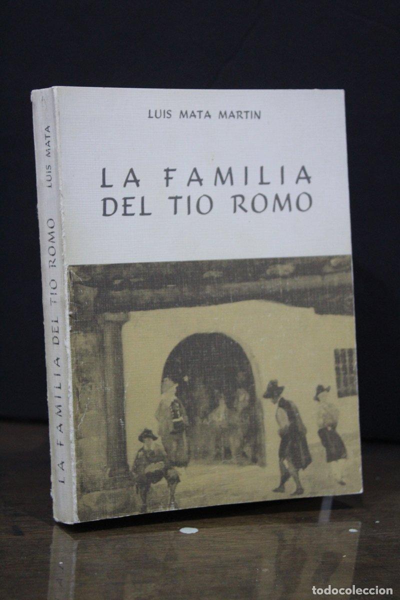 B&uuml;cher: La familia del t&iacute;o Romo - Mata Mart&iacute;n, Luis.