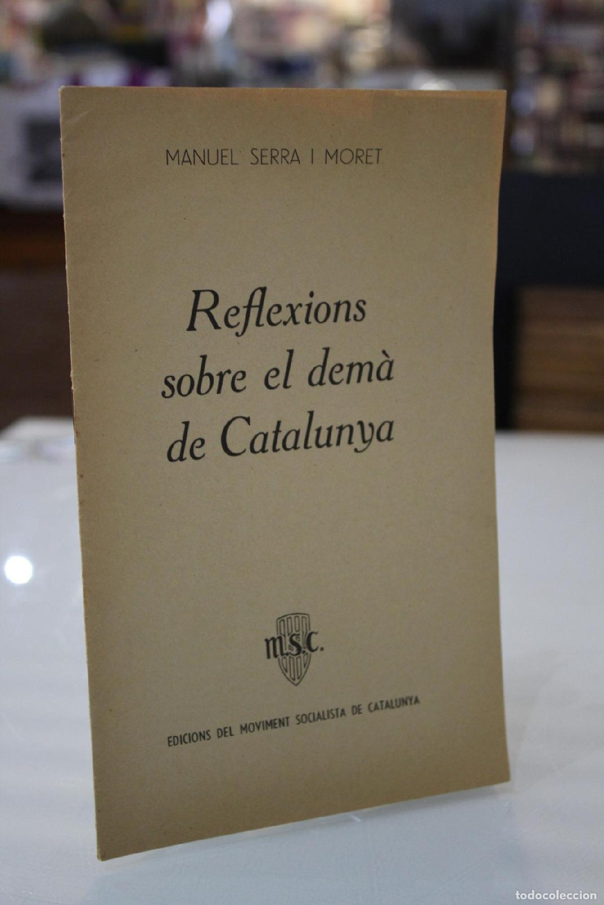 Livros em segunda m&atilde;o: Reflexions Sobre el Dem&agrave; de Catalunya - Serra I Moret, Manuel