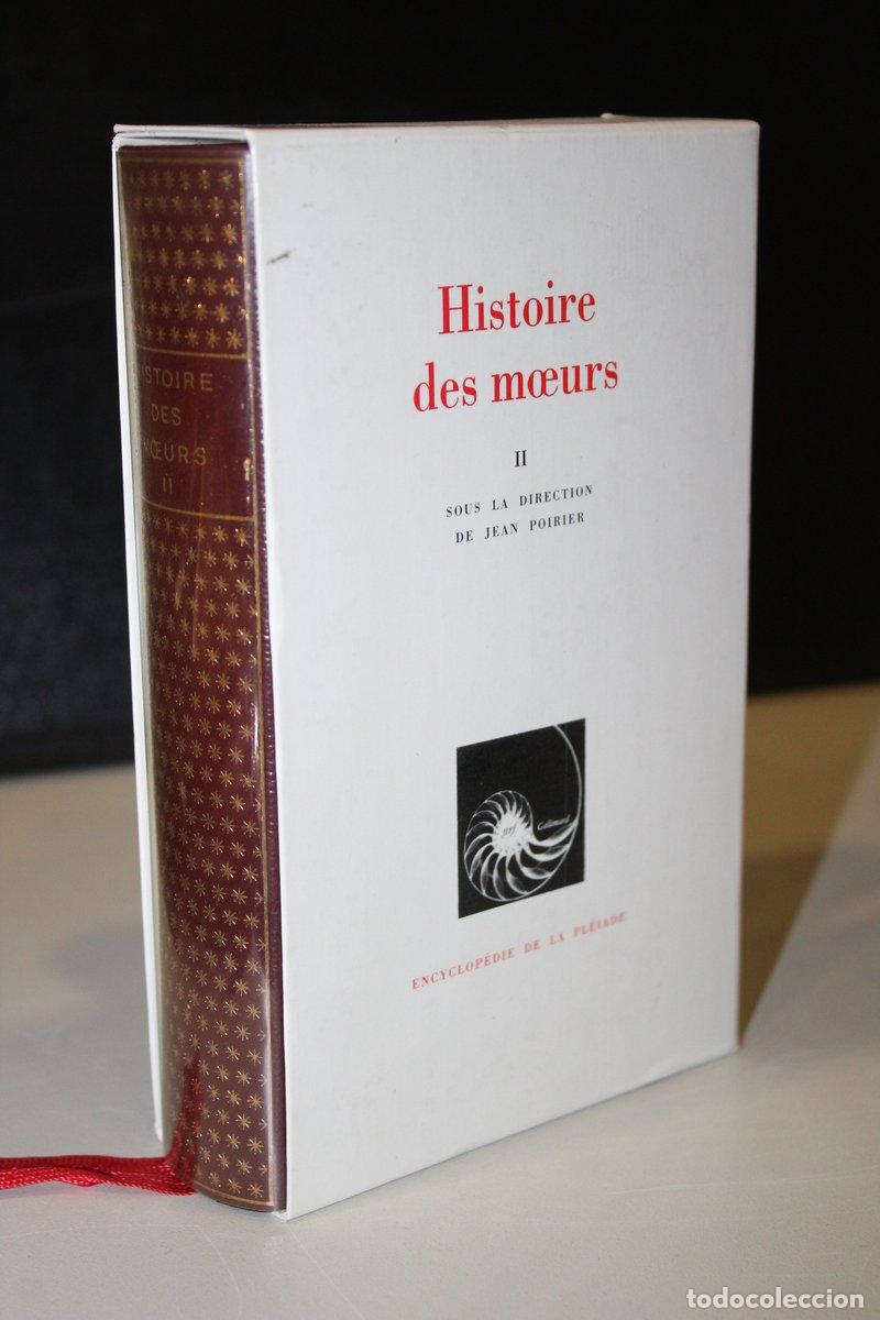 Livres: Histoire des Moeurs. II. Modes et Mod&egrave;les.- Encyclop&eacute;die de la Pl&eacute;iade, - Volume Publi&eacute; Sous La Dire