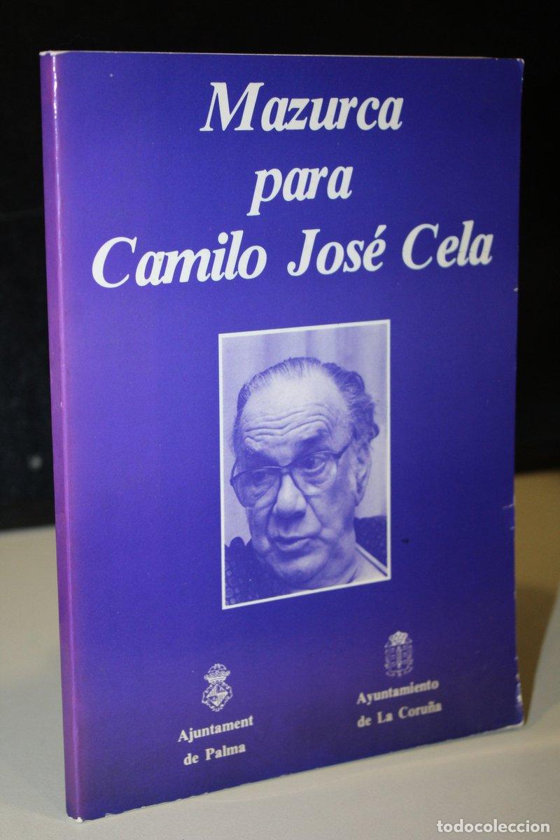 Libri di seconda mano: Mazurca para Camilo Jos&eacute; Cela. (En conmemoraci&oacute;n de su 70 cumplea&ntilde;os). - L&oacute;pez, Francisco. (ed.)