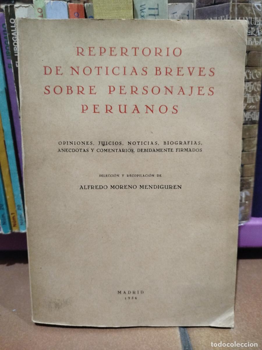 Livres: Repertorio de noticias breves sobre personajes peruanos. Opiniones, juicios, noticias, biograf&iacute;as, a