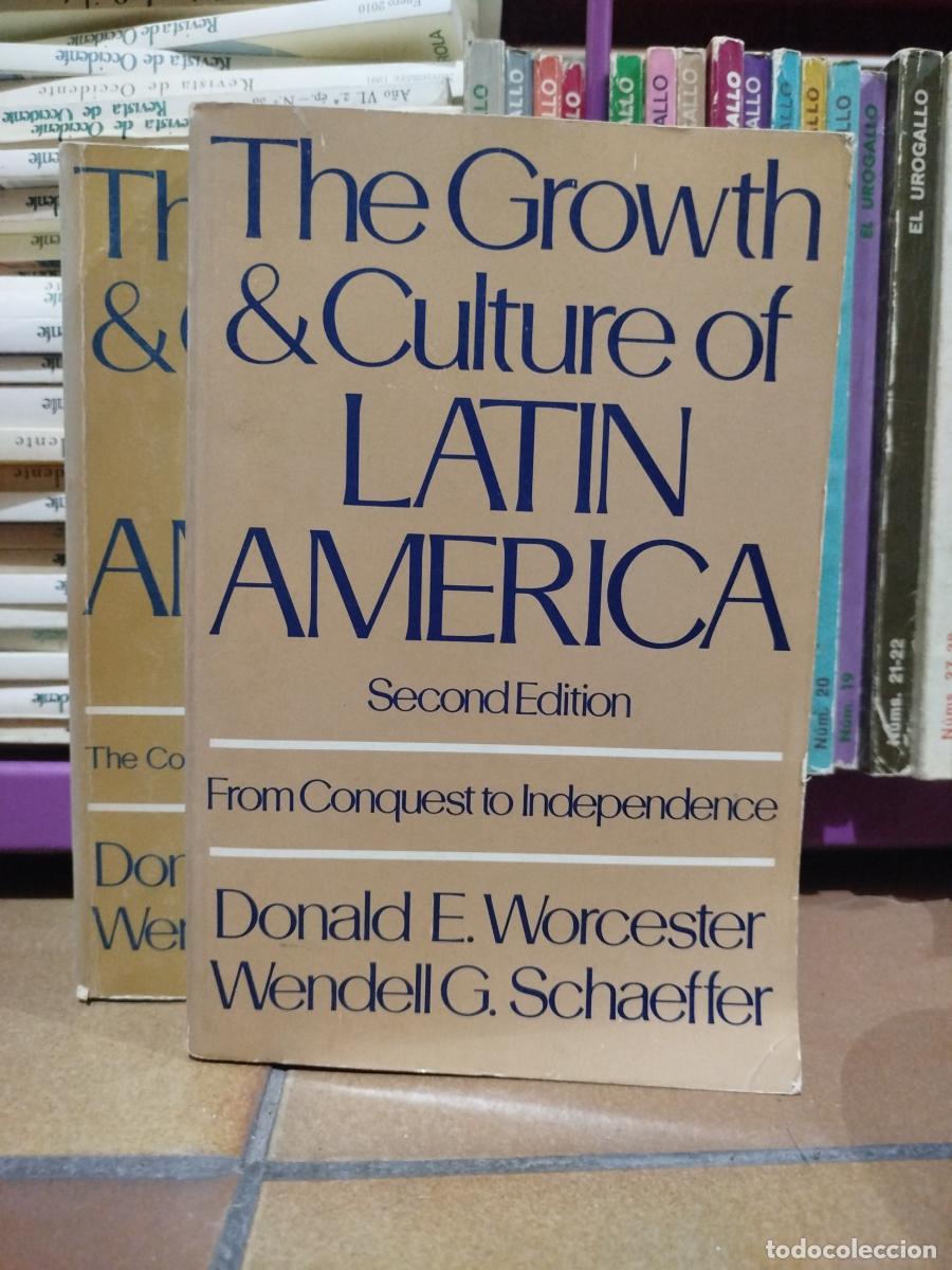 Livres: The Growth & Culture of Latin America. Two Volumes. Volume I and II - Worcester, Donal E.; Schaeffer