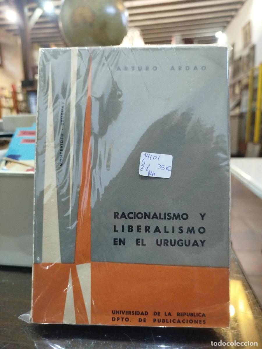 Livres: Racionalismo y liberalismo en el Uruguay - Ardao, Arturo.