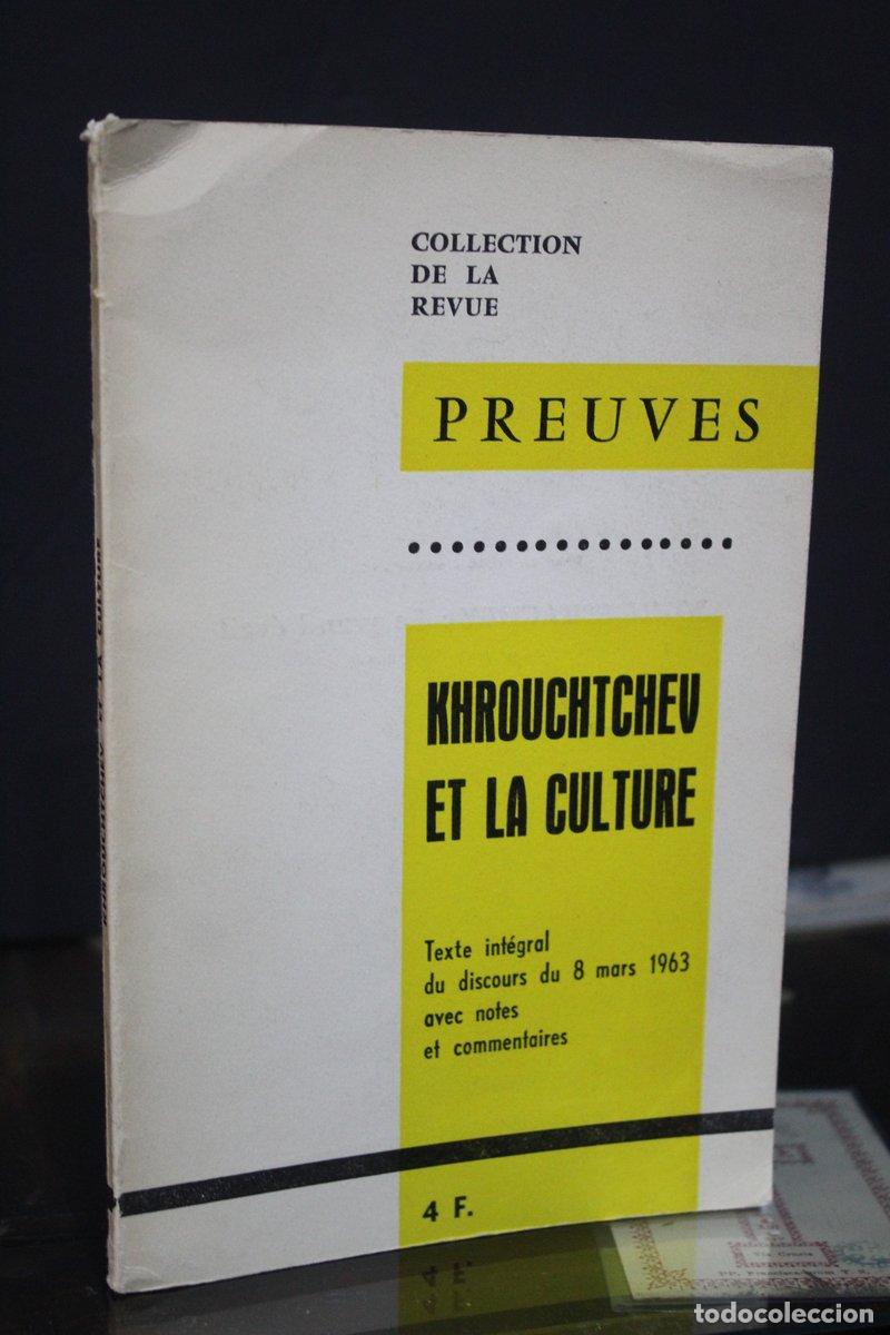 books: Khrouchtchev et la culture. Texte int&eacute;gral du discours du mars 1963 avec notes et commentaires. -