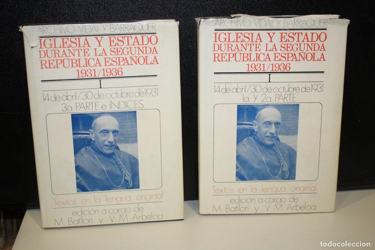 Libri di seconda mano: Iglesia y Estado durante la Segunda Rep&uacute;blica Espa&ntilde;ola. I, 14 de abril/30 de octubre. Dos vol&uacute;menes