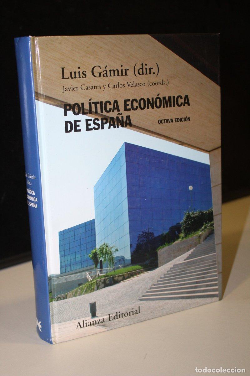 Libri di seconda mano: Pol&iacute;tica econ&oacute;mica de Espa&ntilde;a.- G&aacute;mir, Luis (dir.) - G&aacute;mir, Luis (dir.); Casares, Javier Y Velasco, C