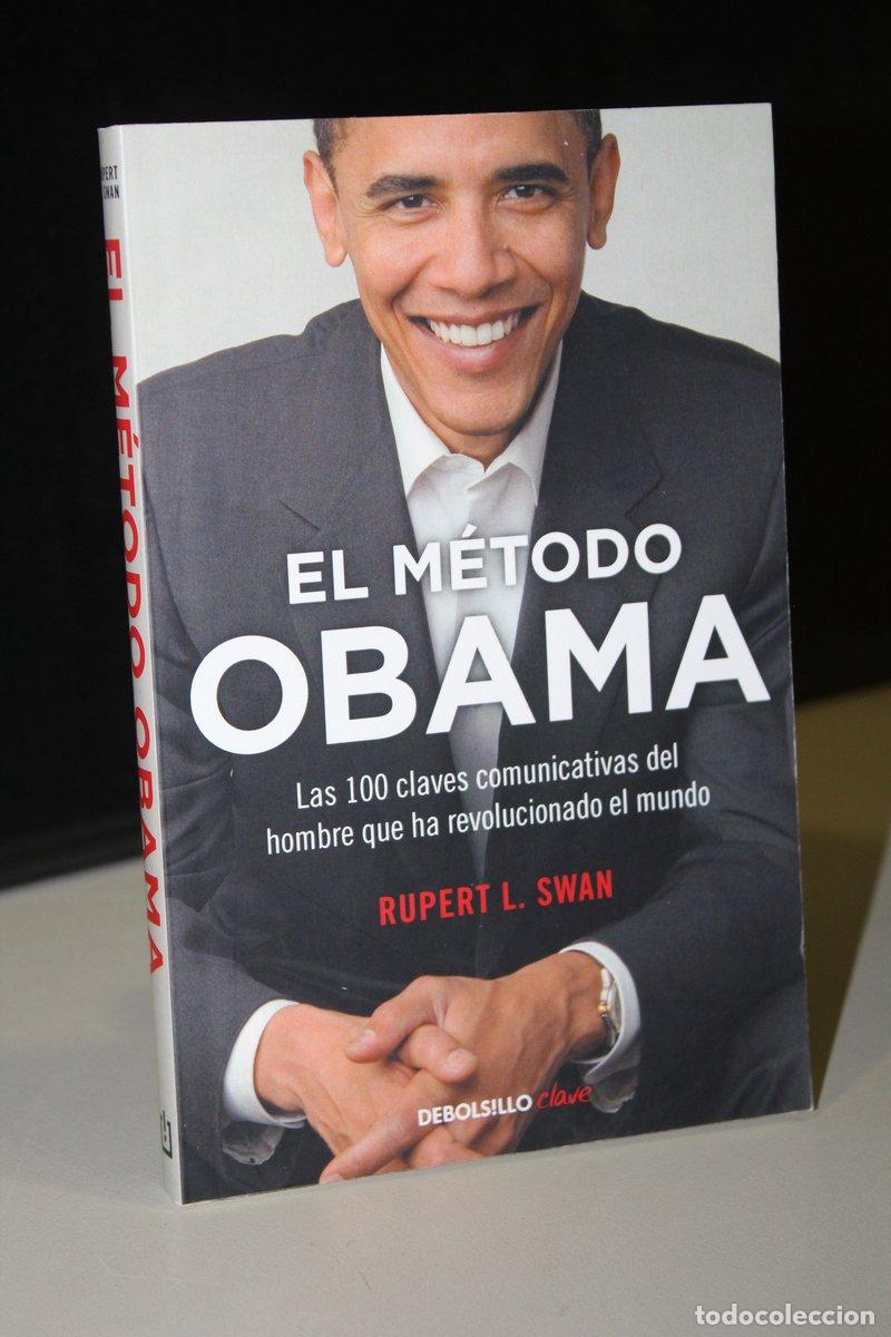Libri di seconda mano: El m&eacute;todo Obama. Las 100 claves comunicativas del hombre que ha revolucionado el mundo - Rupert L. S