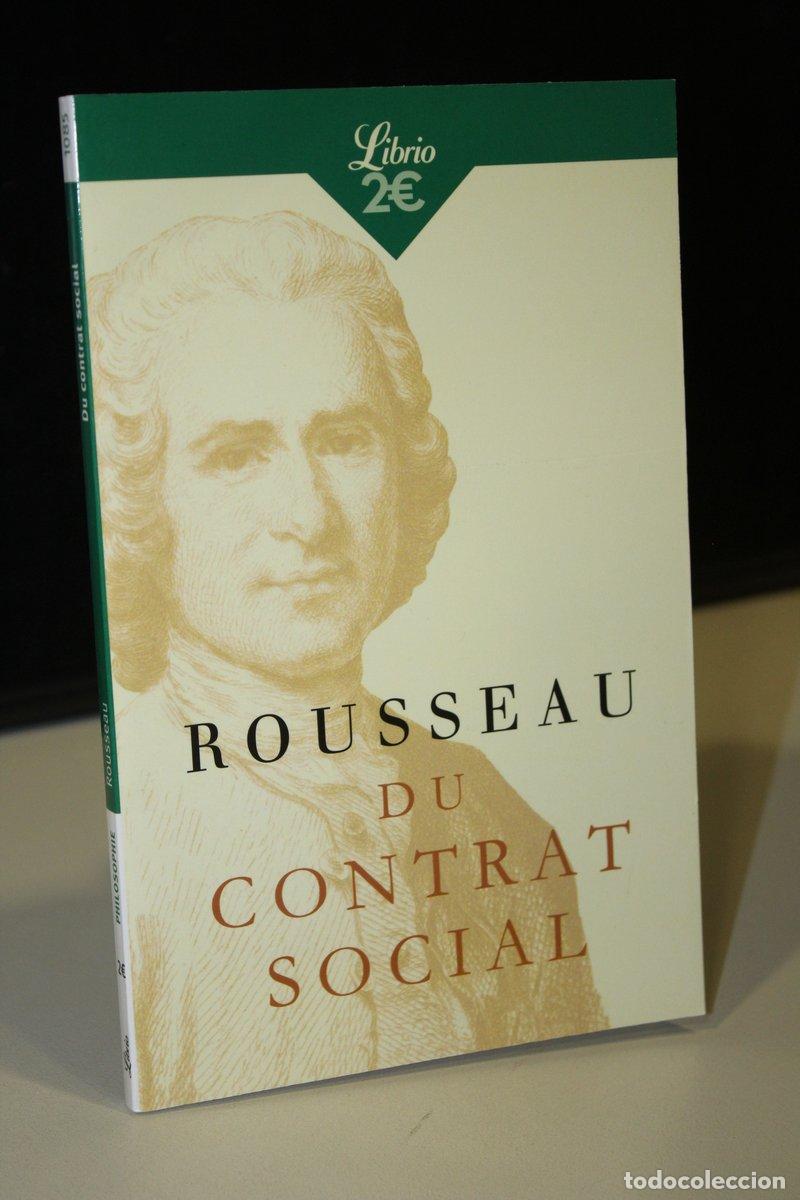 Libros: Du Contrat Social ou Principes du droit politique - Rousseau, Jean-jacques.