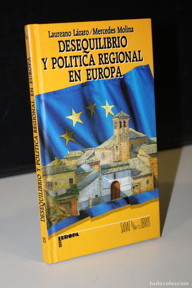 Livres: Desequilibrio y pol&iacute;tica regional en europa - L&aacute;zaro, Laureano. ; Molina, Mercedes.