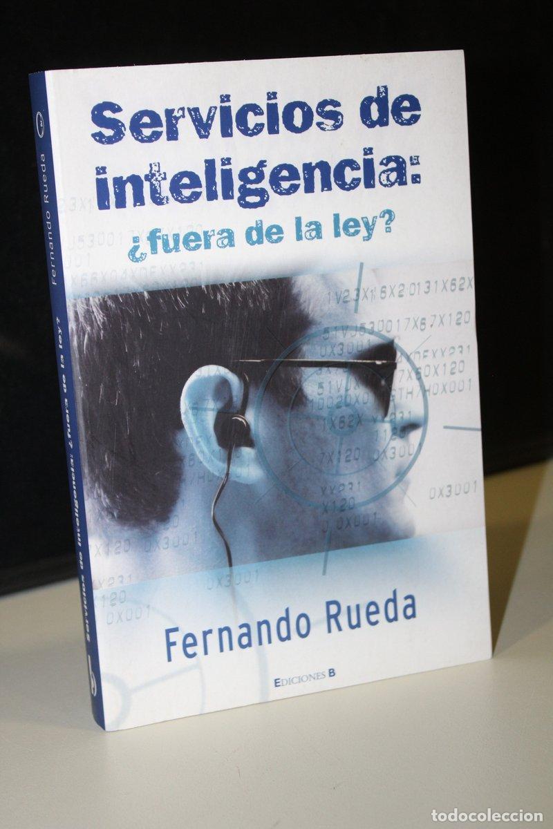Livres: Servicios de inteligencia: &iquest;Fuera de la ley? - Rueda, Fernando.