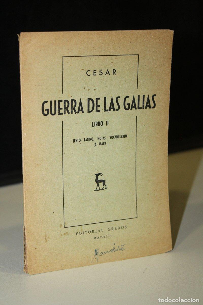 B&uuml;cher: Guerra de las Galias. Libro II.- C&eacute;sar.- Texto latino, notas, vocabulario y mapa. - Cesar.