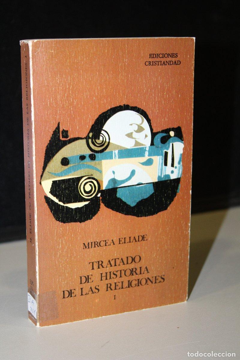 Livres: Tratado de historia de las religiones. Tomo I.- Eliade, Mircea. - Elliade, Mircea.