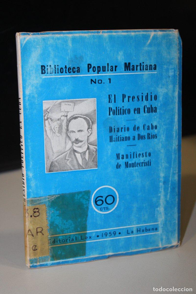 Libros: Biblioteca Popular Martiana, n&ordm; 1. El Presidio Pol&iacute;tico en Cuba.- Diario de Cabo Haitiano a Dos R&iacute;os