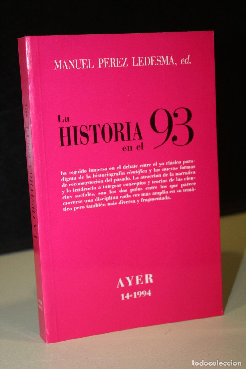 books: La historia en el 93 - P&eacute;rez Ledesma, Manuel. (ed.)
