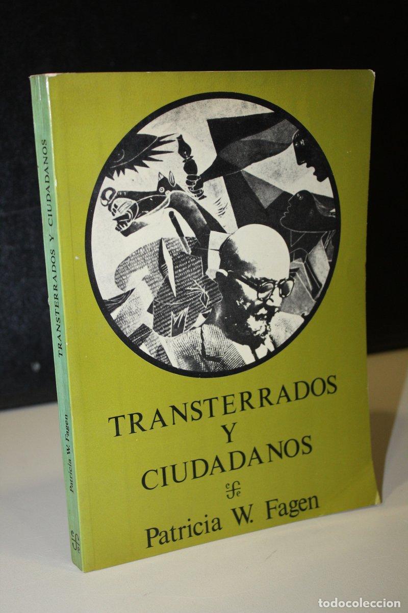 books: Transterrados y ciudadanos. Los republicanos espa&ntilde;oles en M&eacute;xico - Patricia W. Fagen.