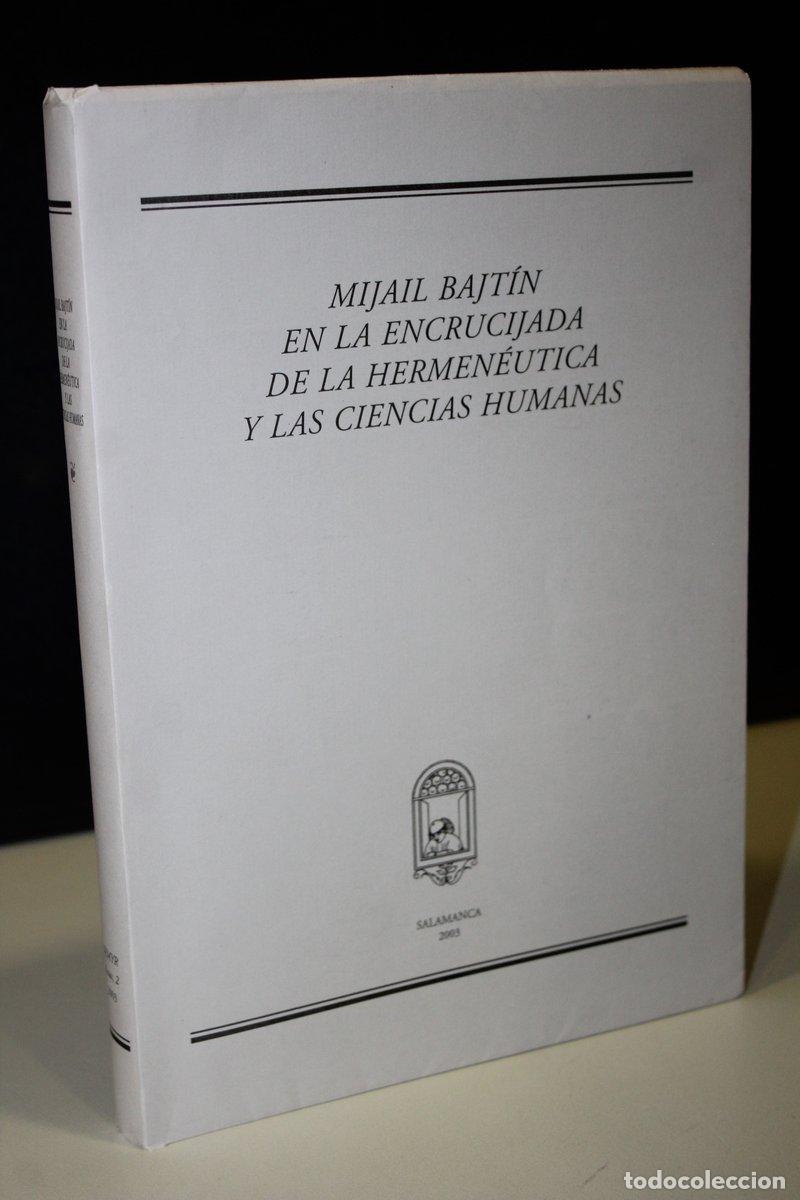 Libros: Mijail Bajtin en la Encrucijada de la Hermen&eacute;utica y las Ciencias Humanas. - Bajt&iacute;n, Mijail. ; Edici