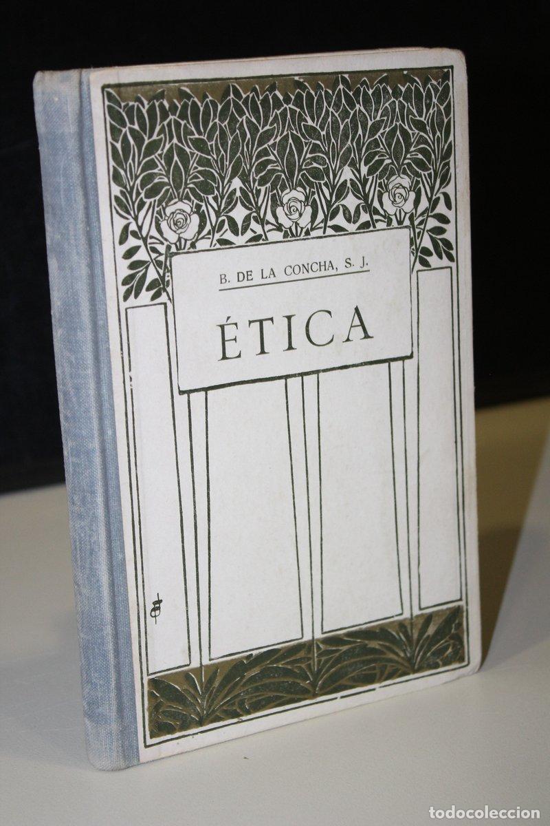 Libros: &Eacute;tica - Concha, Bernardo De La. - Foto 1