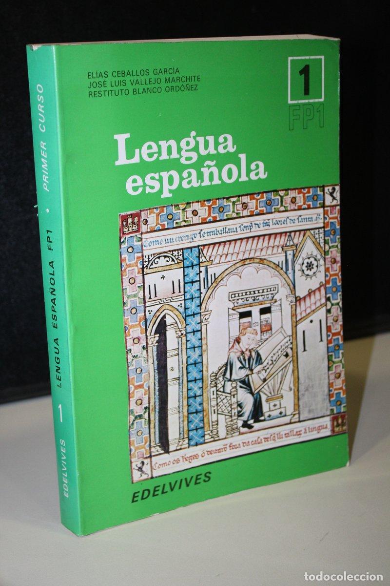 Libros: Lengua espa&ntilde;ola FP1. Primer curso.- Edelvives.- Ceballos Garc&iacute;a, El&iacute;as. et al. - Ceballos Garc&iacute;a, El