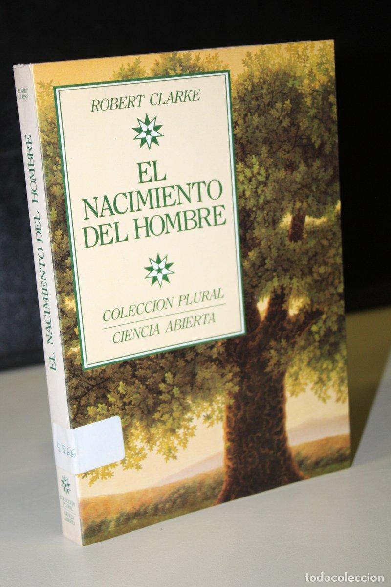 Libros: El nacimiento del hombre - Clarke, Robert. - Foto 1