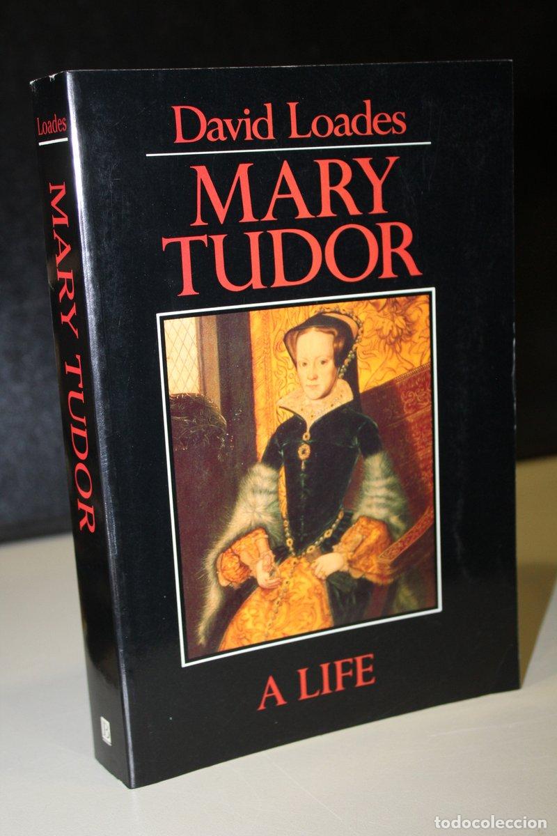 Libros: Mary Tudor. A life - Loades, David. - Foto 1