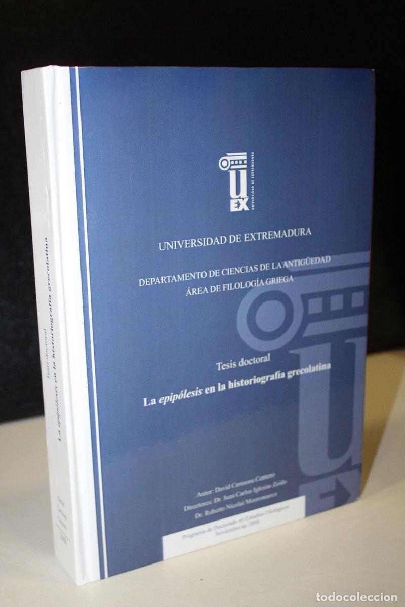 Libri di seconda mano: La epip&oacute;lesis en la historiograf&iacute;a grecolatina.- Universidad de Extremadura. - Carmona Centeno, Davi