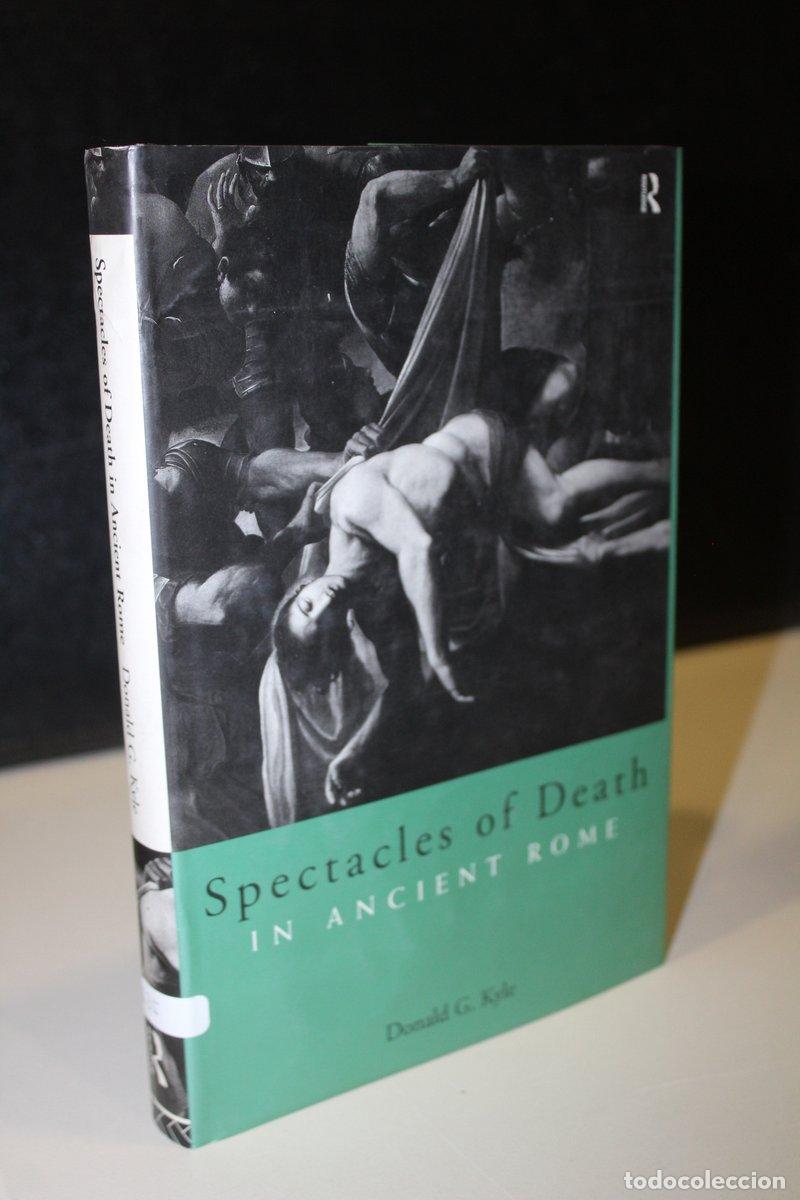 books: Spectacles of Death in Ancient Rome - Kyle, Donald G.