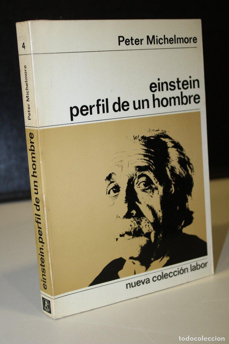 Libros: Einstein. Perfil de un hombre - Michelmore, Peter. - Foto 1