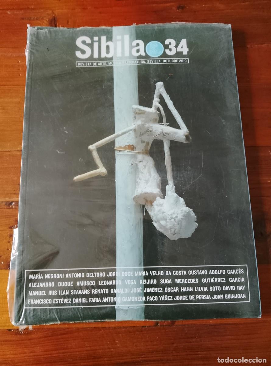 Libri di seconda mano: vvaa - SIBILA. Revista de Arte, M&uacute;sica y Literatura. Octubre 2010 - N&uacute;mero 34