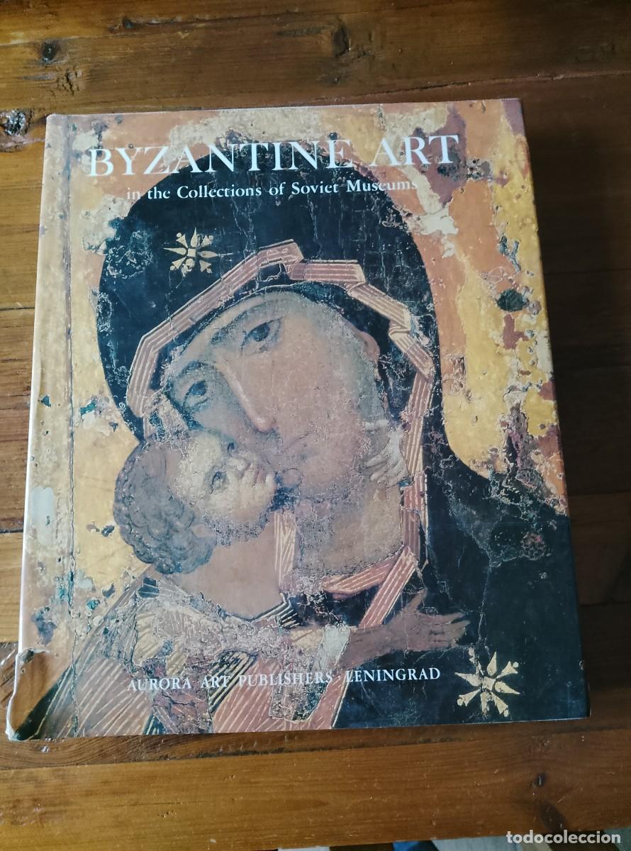 books: Bank, Alice - Byzantine Art in the Collections of Soviet Museums.