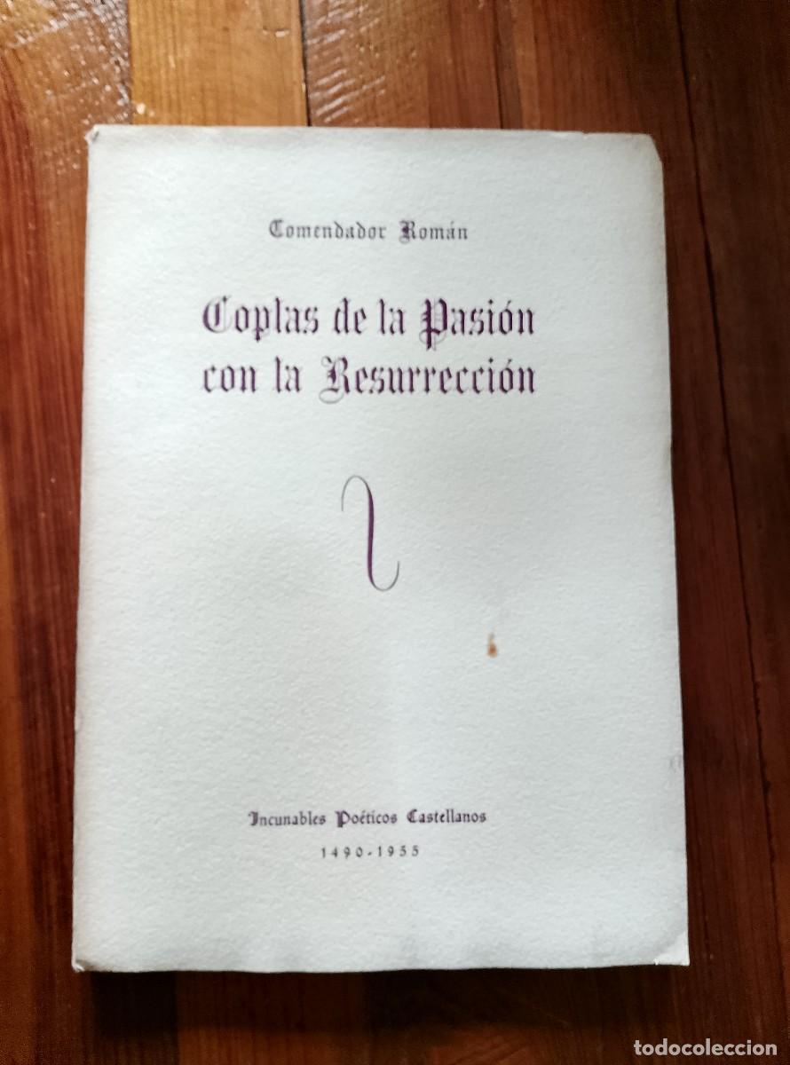 books: Comendador Rom&aacute;n - COPLAS DE LA PASI&Oacute;N CON LA RESURRECCI&Oacute;N. Toledo, 1490