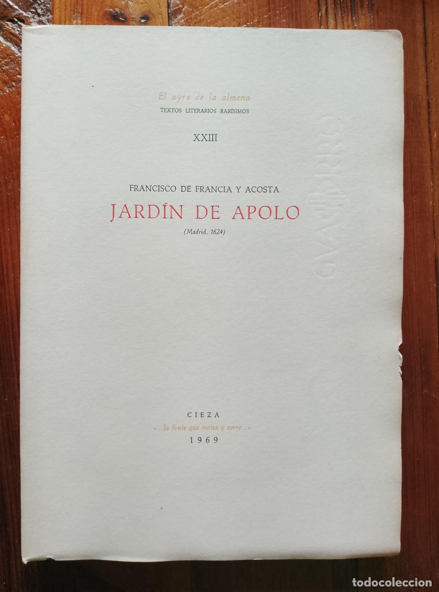 books: Francisco de Francia y Acosta - JARDIN DE APOLO. Facs&iacute;mil, Madrid, 1624