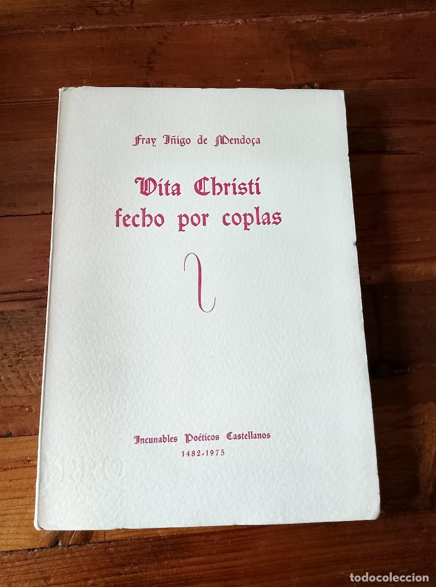 books: Fray I&ntilde;igo de Mendo&ccedil;a - VITA CHRISTI FECHO POR COPLAS. 1482