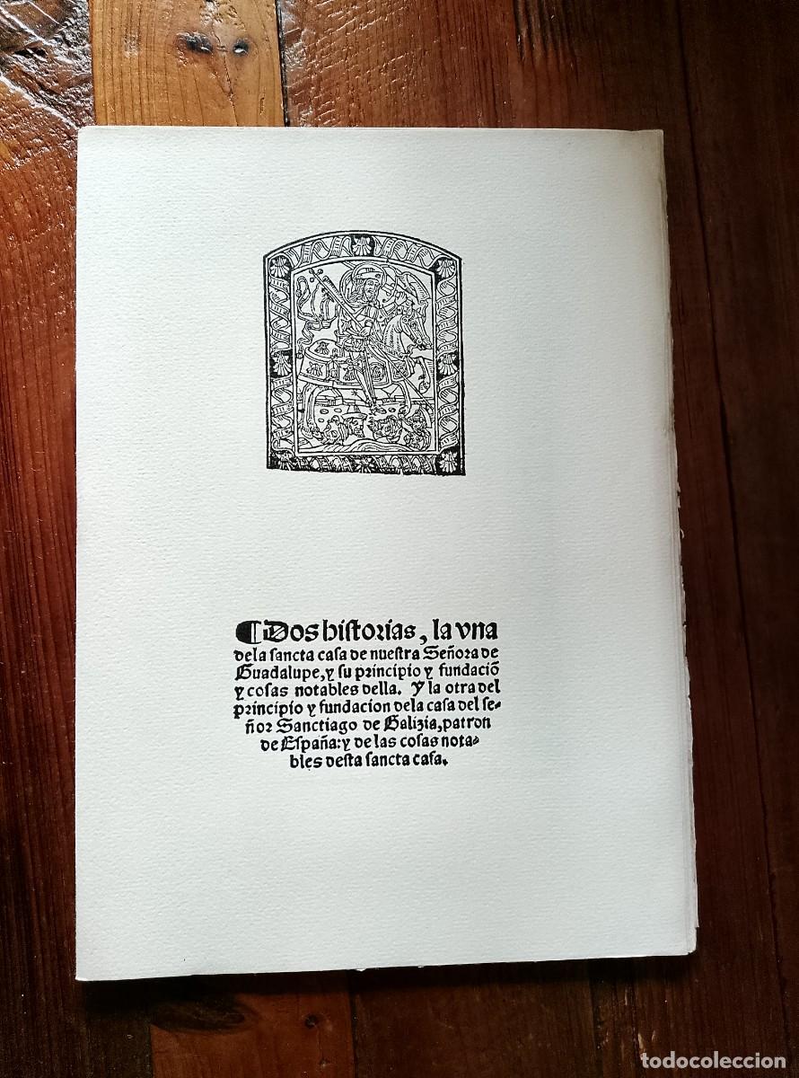 Libri di seconda mano: Dos hiftorias, la vna dela fancta cafa de nueftra Se&ntilde;ora de Guadalupe, y fu principio y fundaci&oacute; y c