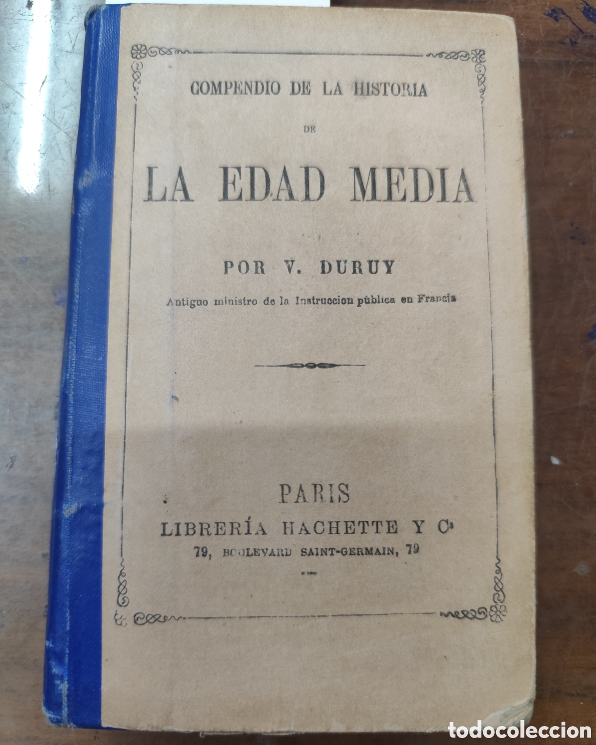 Libros: COMPENDIO DE LA HISTORIA DE LA EDAD MEDIA. 1&ordf; Edici&oacute;n. A&ntilde;o 1882 - DURUY,V.