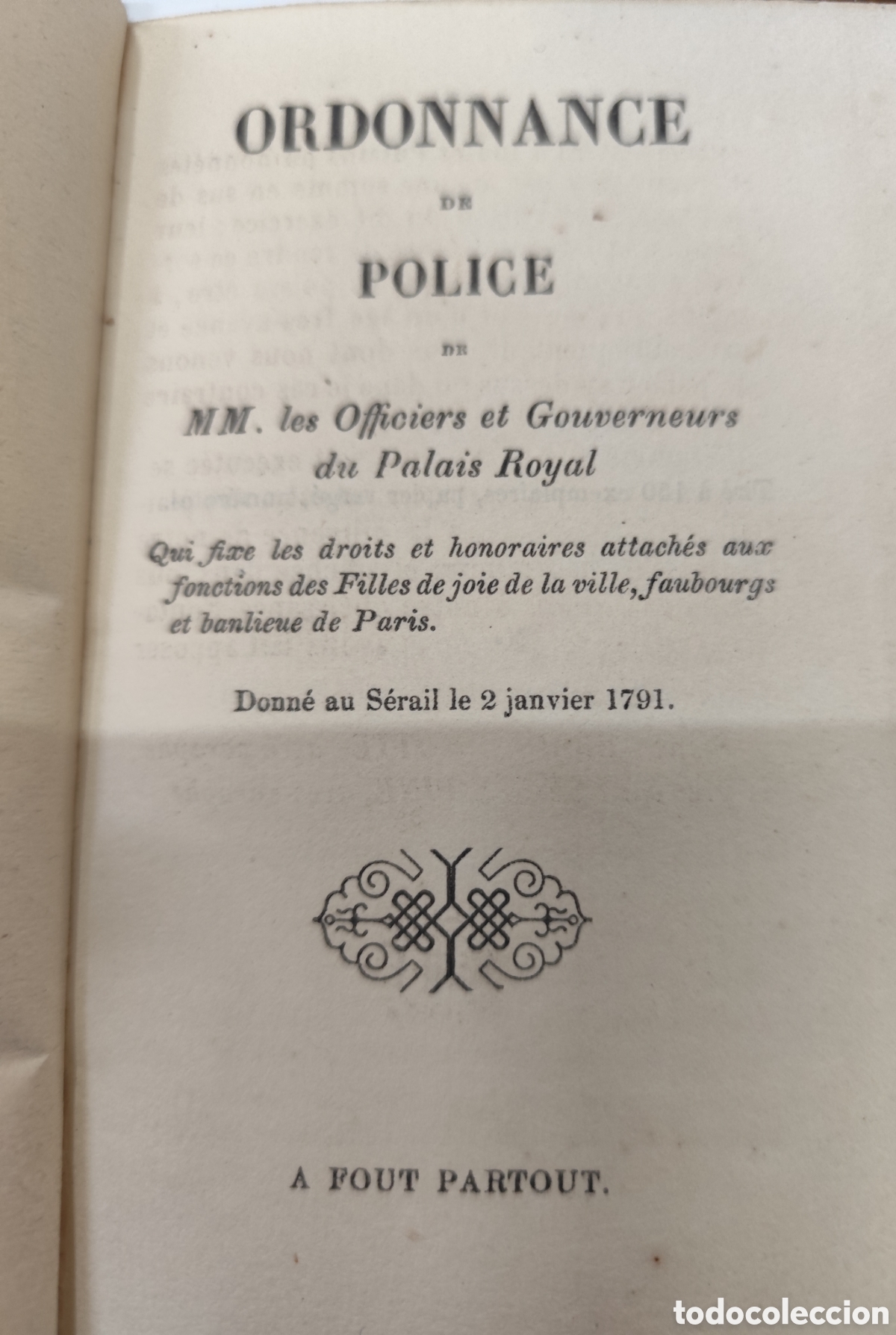 Libri di seconda mano: ORDONNANCE DE POLICE DE MM. LES OFFICIERS ET GOUVERNEURS DU PALAIS ROYAL. A&ntilde;o 1791 - BRANLE MOTTE. S