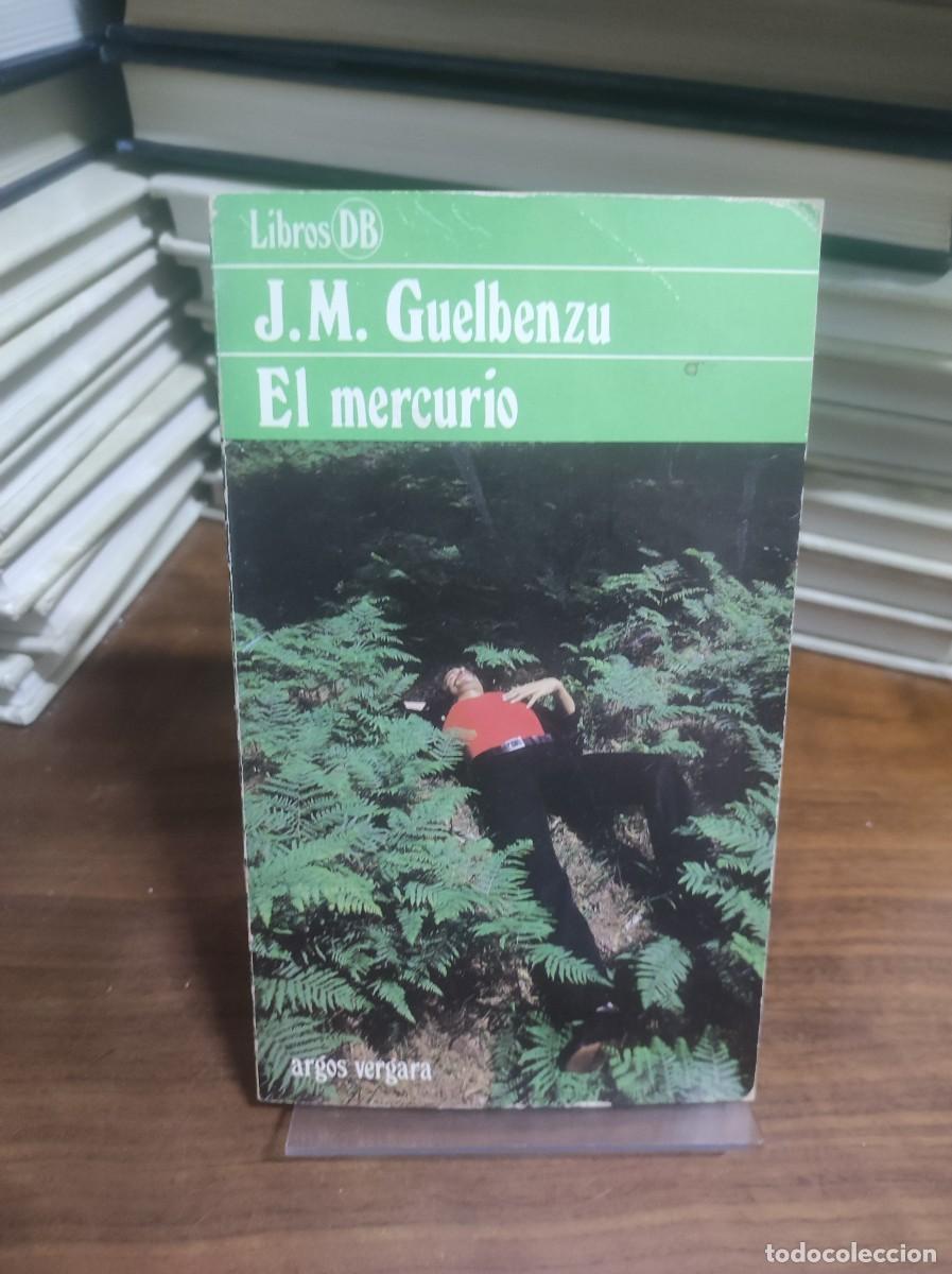 Libros: El mercurio J.M. Guelbenzu - Foto 1