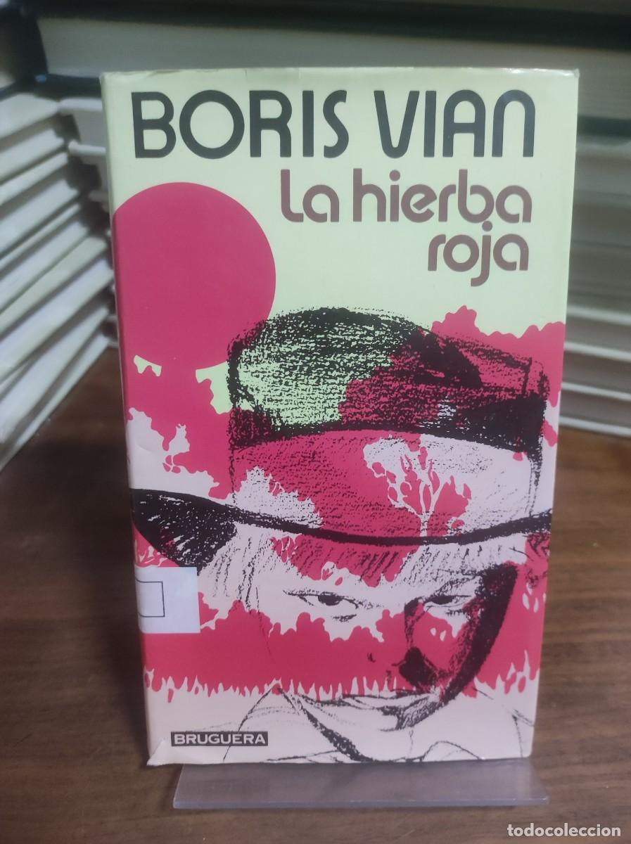 Libros: La hierba roja Boris Vian Bruguera - Foto 1