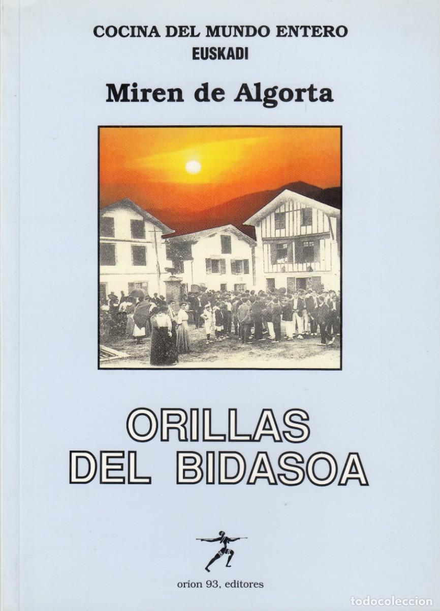 Libros: ORILLAS DEL BIDASOA. GASTRONOM&Iacute;A. MIREN DE ALGORTA. AEB - Foto 1