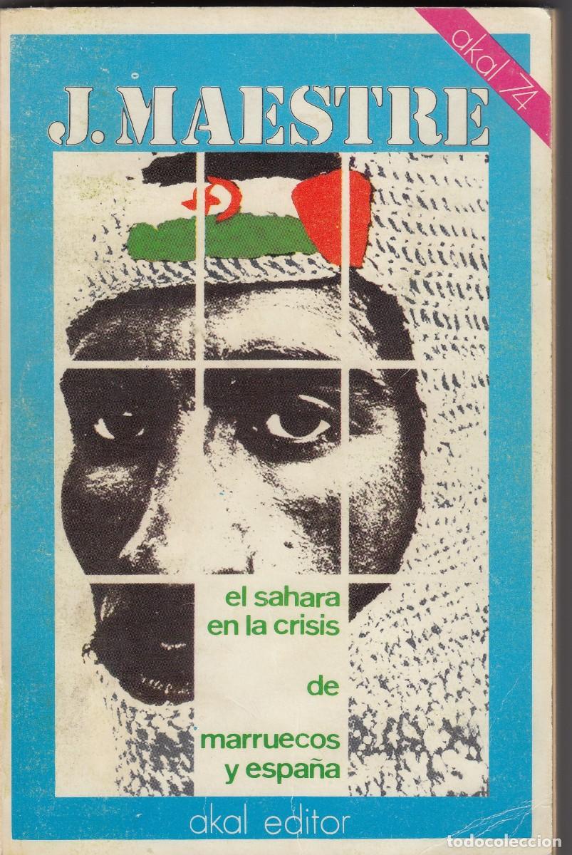 Libros: EL SAHARA EN LA CRISIS DE MARRUECOS Y ESPA&Ntilde;A. AEB - Foto 1