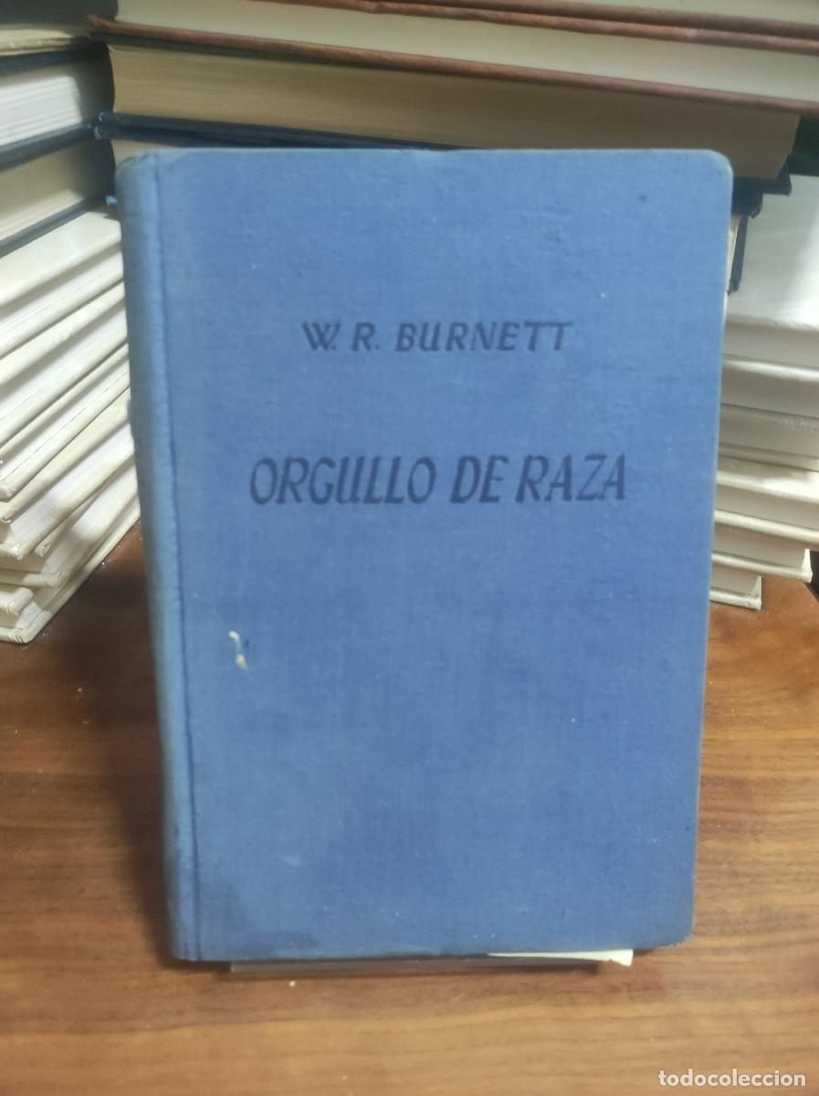 Libros: Orgullo de raza W. R. Burnett - Foto 1