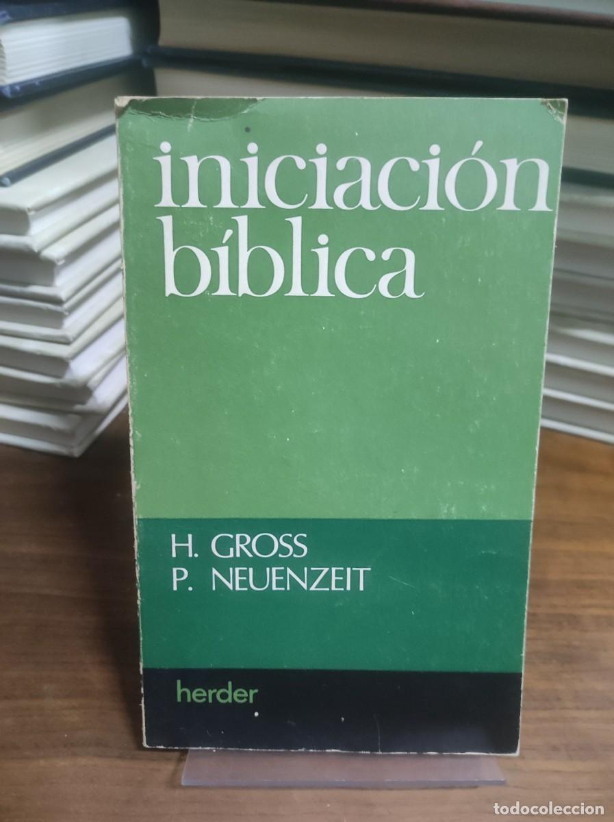 Livres: Iniciaci&oacute;n b&iacute;blica H. Gross / P. Neuenzeit Herder