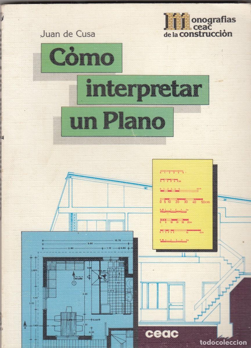 Libros: C&Oacute;MO INTERPRETAR UN PLANO. JUAN DE CUSA. AEB - Foto 1