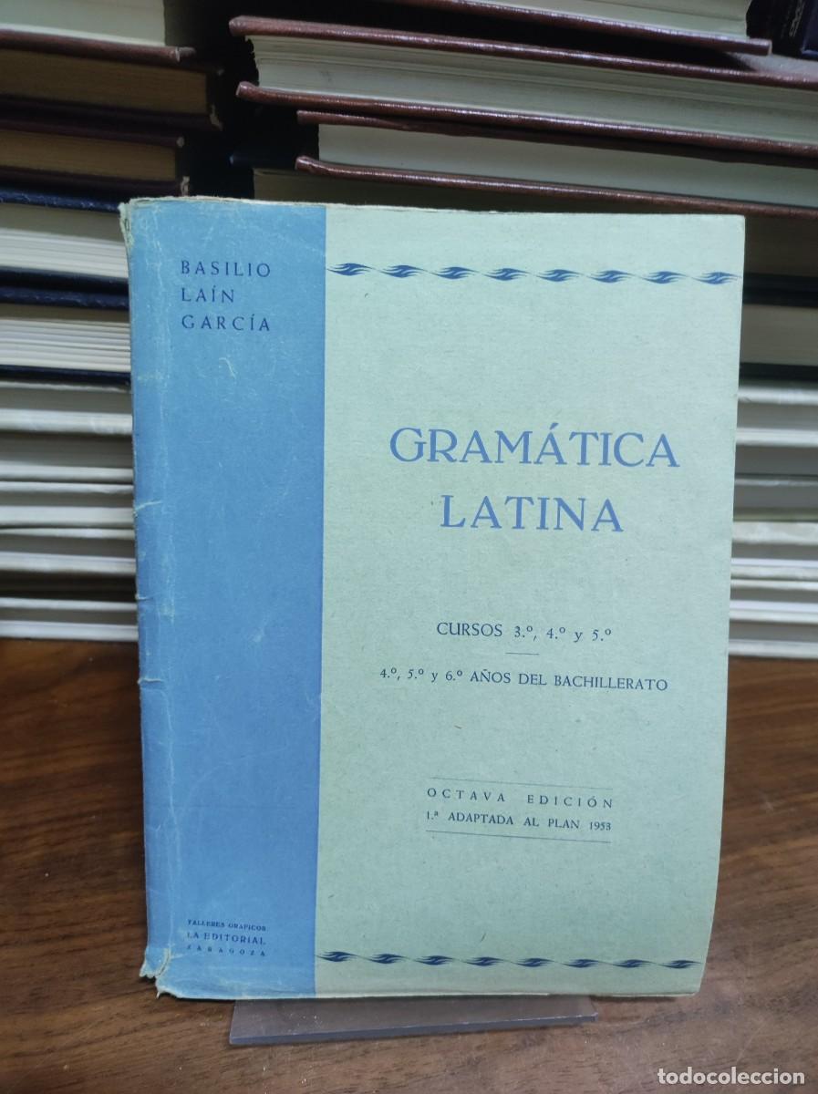 Libros: Gram&aacute;tica Latina (Cursos 3&ordm;, 4&ordm; y 5&ordm;) Basilio La&iacute;n Garc&iacute;a - Foto 1