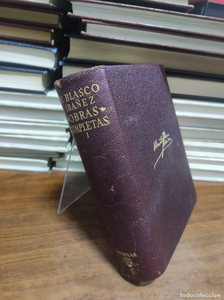 books: Obras Completas (Tomo I) Vicente Blasco Ib&aacute;&ntilde;ez Aguilar (Madrid, 1964)